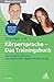 Körpersprache - Das Trainingsbuch: Überzeugend auftreten - Die unbewussten Signale deuten können (Beck Professionell) (German Edition)
