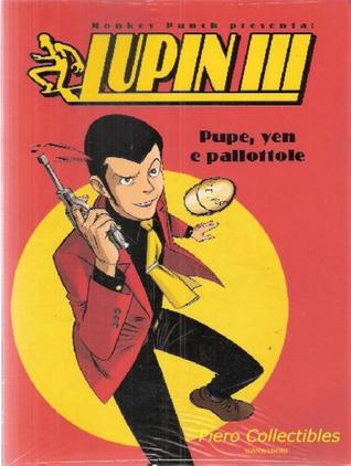 Lupin III: Pupe, Yen e Pallottole