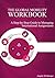 The Global Mobility Workbook: A Step-by-Step Guide to Managing International Assignments