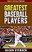 Greatest Baseball Players - Sport History Series