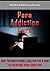 Porn Addiction: The Ultimate Porn Addiction Cure: Why Too Much Porn Is Bad For You & How to Overcome Porn Addiction