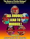 All Rhodes Lead to Murder! (Alton Rhodes #1-5)