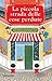 La piccola strada delle cose perdute