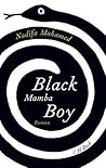 Black Mamba Boy by Nadifa Mohamed Black Mamba Boy by Nadifa Mohamed