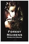 Forest Maidens: A Short Story of the dangers of lust