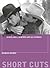 Queer Cinema: Schoolgirls, Vampires, and Gay Cowboys (Short Cuts Book 50)