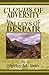 Clouds of Adversity – Valleys of Despair