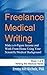 Book 3-Writing the Medical News. Freelance Medical Writing by Emma Hitt Nichols