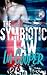 The Symbiotic Law (Blood and Bone Trilogy, #3)