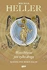 Wszechświat jest tylko drogą. Kosmiczne rekolekcje by Michał Heller
