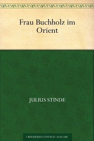 Frau Buchholz im Orient (German Edition)