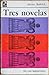 Tres novelas: Bodas de cristal, Mientras los demás viven, Un momento muy largo (#105, Colección Piragua)