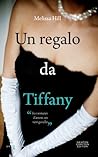 Un regalo da Tiffany by Melissa Hill
