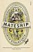 Mateship by Nick Dyrenfurth