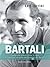 Bartali: L'uomo che vinse i...
