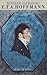 E.T.A. Hoffmann: Das Leben eines skeptischen Phantasten (German Edition)