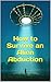 How to Survive an Alien Abduction