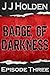 Badge of Darkness: Episode 3 (A Serial Novel)