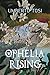 Ophelia Rising: "...we know...