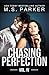 Chasing Perfection: Vol. IV...