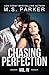 Chasing Perfection: Vol. IV (Chasing Perfection, #4)