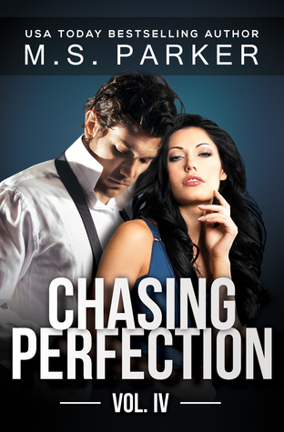 Chasing Perfection: Vol. IV (Chasing Perfection, #4)