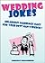 Wedding Jokes: Hilarious Marriage Gags for your Best Man's Speech