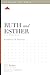 Ruth and Esther: A 12-Week Study (Knowing the Bible)