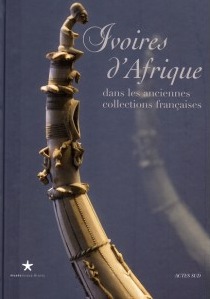 Ivoires d'Afrique dans les anciennes collections françaises