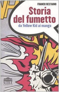 Storia del fumetto. Da Yellow Kid ai manga