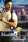 A Murder State of Mind, Deadly Betrayal