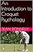 An Introduction to Croquet Psychology
