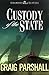 Custody of the State by Craig Parshall