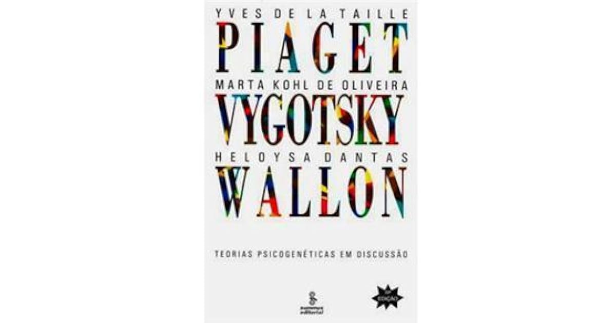 yves de la taille piaget vygotsky wallon