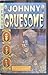 Johnny Gruesome