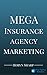 Mega Insurance Agency Marke...