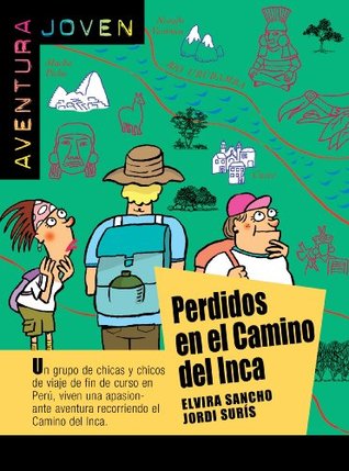 Perdidos en el camino del Inca (Kindle Edition)