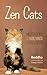 Zen Cats: Meditations for t...