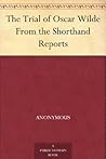 Book cover for The Trial of Oscar Wilde From the Shorthand Reports
