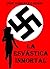 La esvástica inmortal (Spanish Edition)