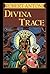 Divina Trace: A Novel