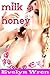 Milk N' Honey (Taboo Nursing Erotic Romance)