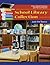 School Library Collection Development: Just the Basics