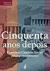 Cinquenta anos depois (Série Romances de Emmanuel) (Portuguese Edition) Book cover for Cinquenta anos depois (Série Romances de Emmanuel) (Portuguese Edition)