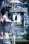 Angel Dreams by Jody A. Kessler