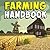 Farming Handbook for Miners: Ultimate Guide About Animal Mobs, Crops, Plants, & Resources