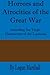 Horrors and Atrocities of the Great War: Including the Destruction of the Lusitania