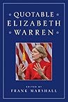 Quotable Elizabeth Warren by Frank Marshall