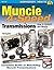 Muncie 4-Speed Transmissions: How to Rebuild & Modify (Workbench How-to)