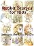 Rabbit Stories for Kids : Twelve Stories About Rabbits for Children